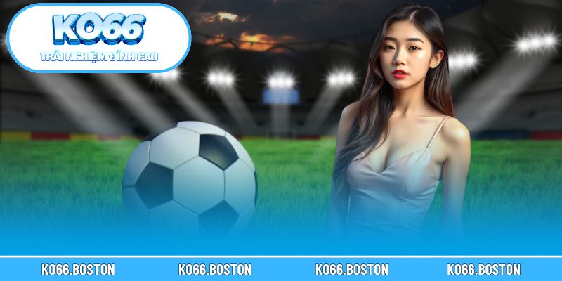 Giới thiệu tất tần tật về kèo bóng đá