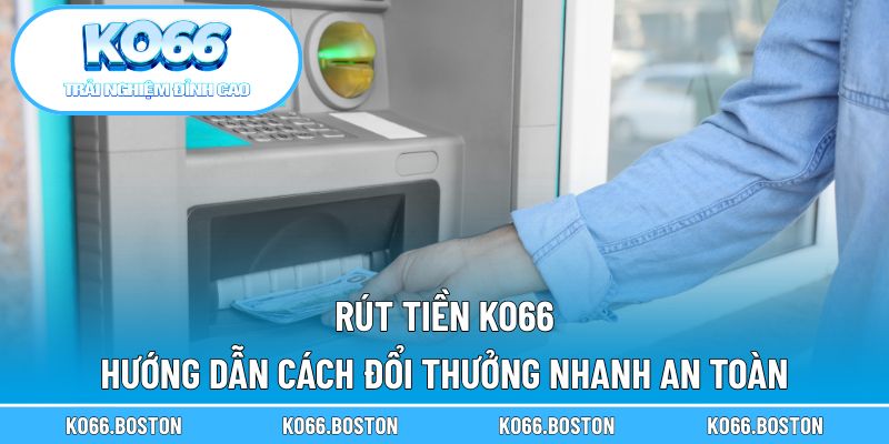 rút tiền KO66