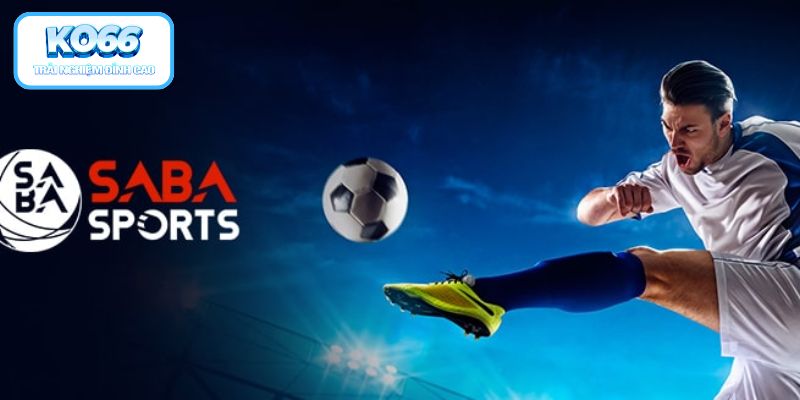 Cách Chơi SABA Sports - Tuyệt Chiêu Đặt Cược Luôn Thắng